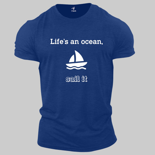 Funny Lifestyle T shirt Life is an Ocean Sail Boat