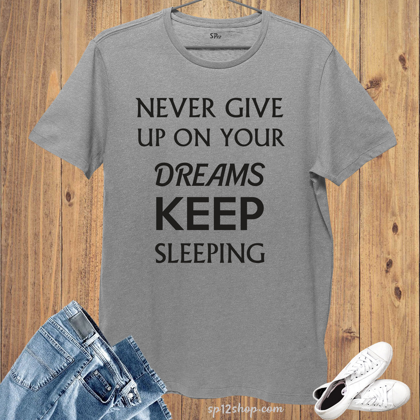 Funny Slogan T shirt Keep Sleeping