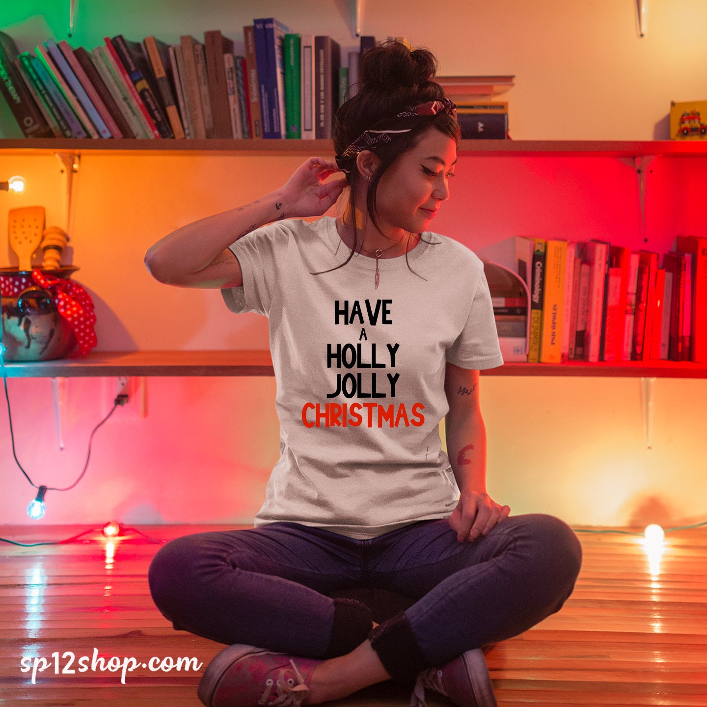 Have A Holly Jolly Christmas T Shirt