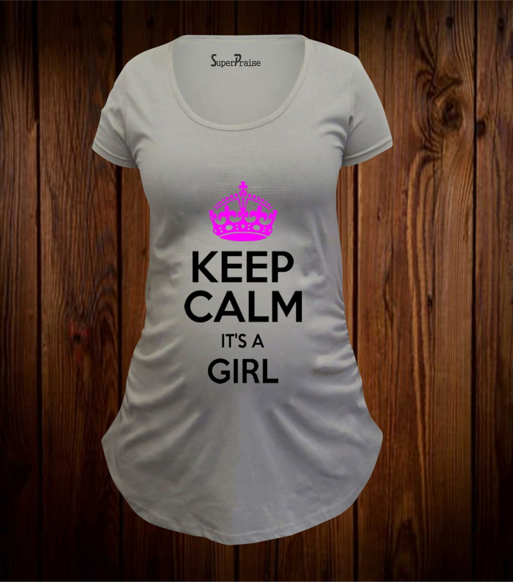 Keep Calm It's A Girl Maternity T Shirt