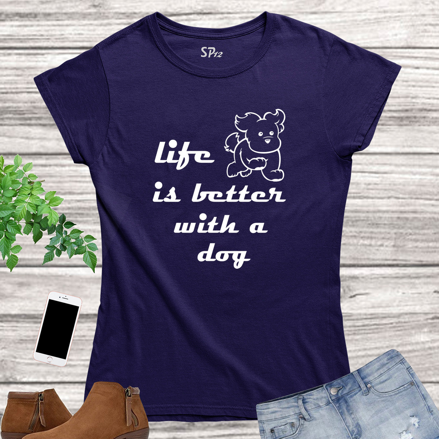 Life Is Better With a Dog Women Animal T Shirt