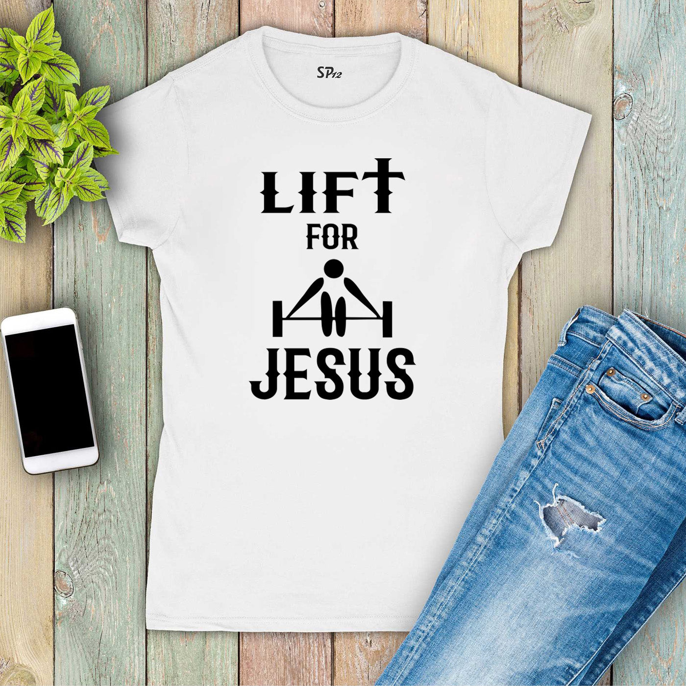 Lift for Jesus Weight Lifting Fitness Women T Shirt