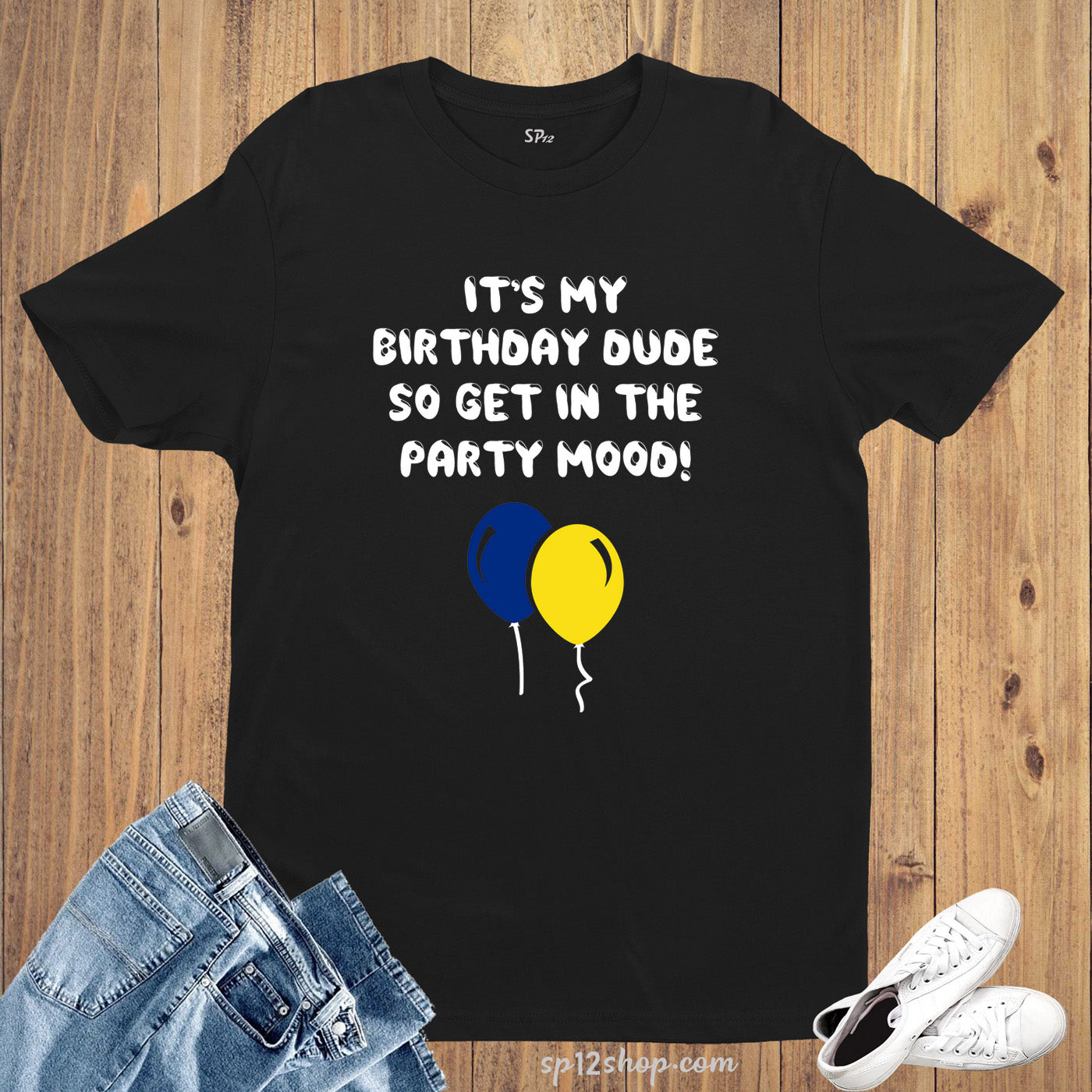 Birthday T Shirt Dude Celebration Party T-Shirt Gift