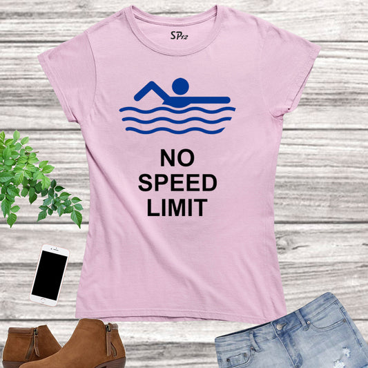 No Speed Limit Swimming Women T Shirt