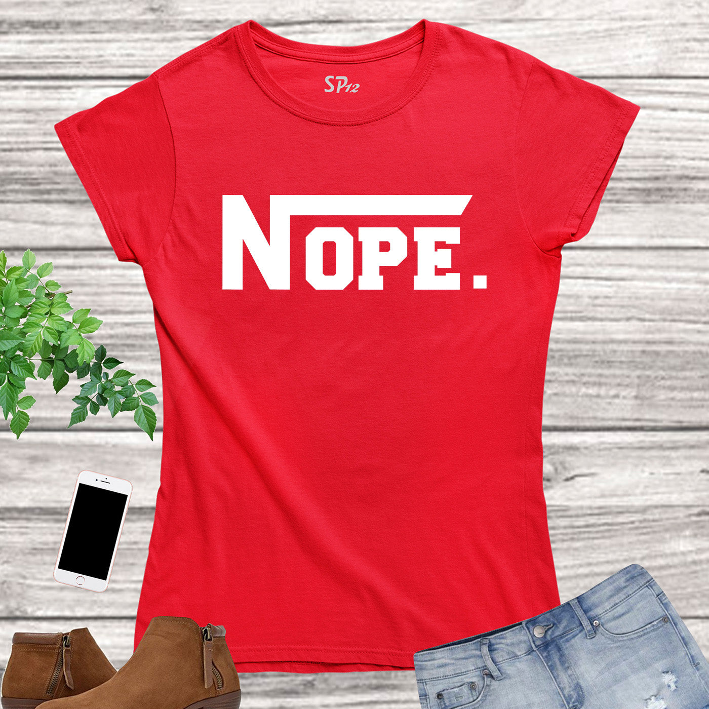 Nope Slogan Women T Shirt