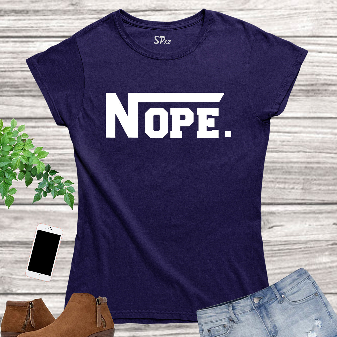 Nope Slogan Women T Shirt