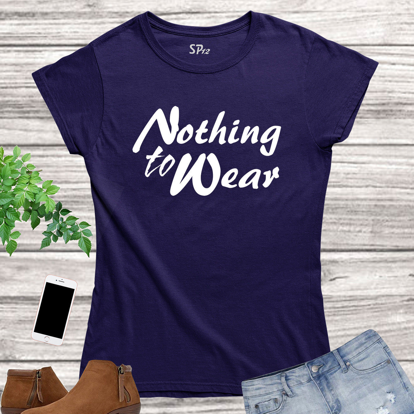 Nothing to Wear Quote Women T Shirt