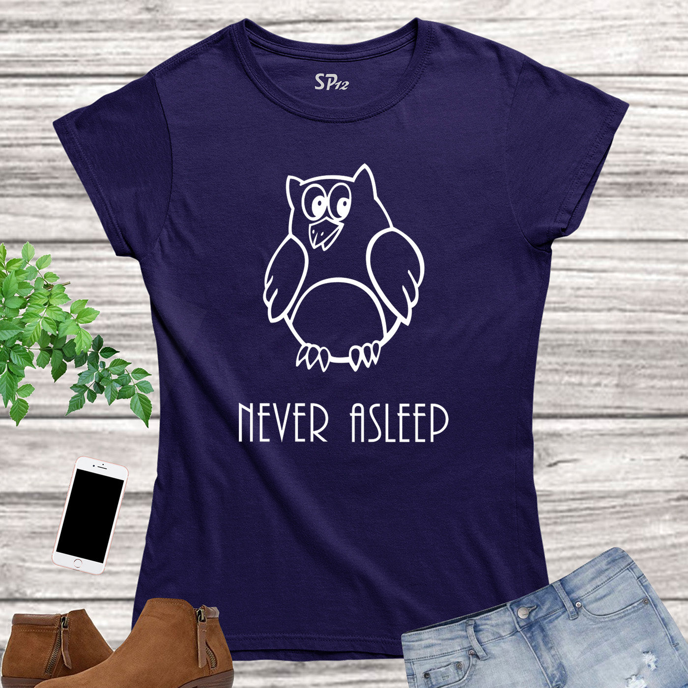 Owl Never Asleep Funny Slogan Women T Shirt