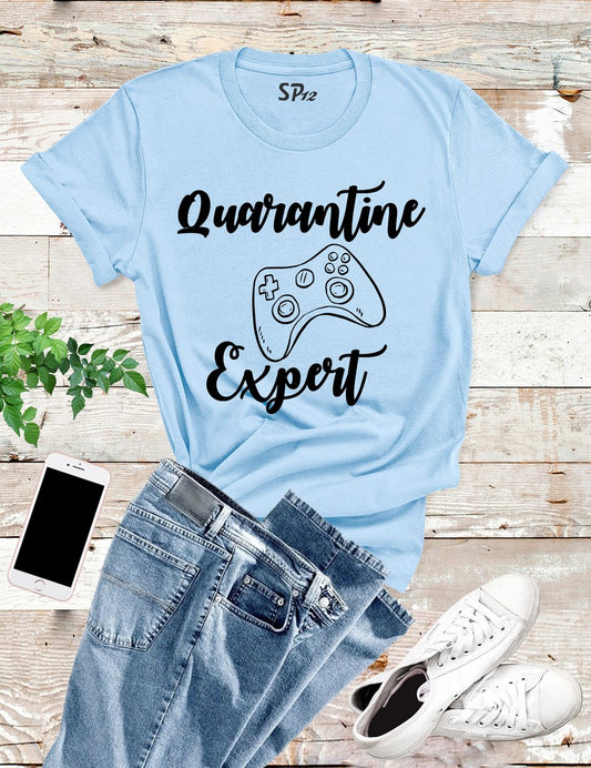 Quarantine Expert Gaming T Shirt