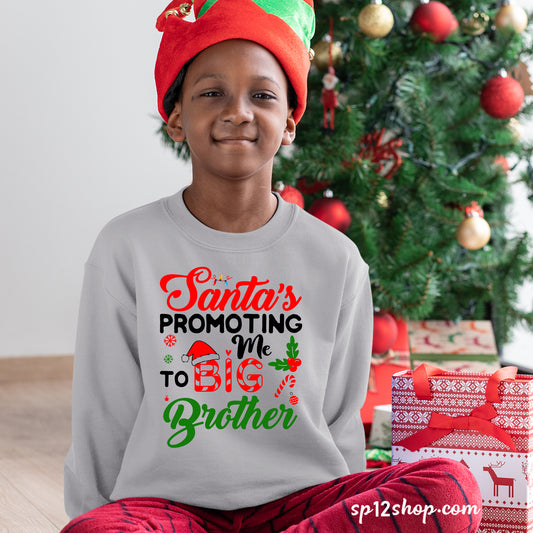 Santa's Promoting Me To Big Brother Christmas Sweatshirt