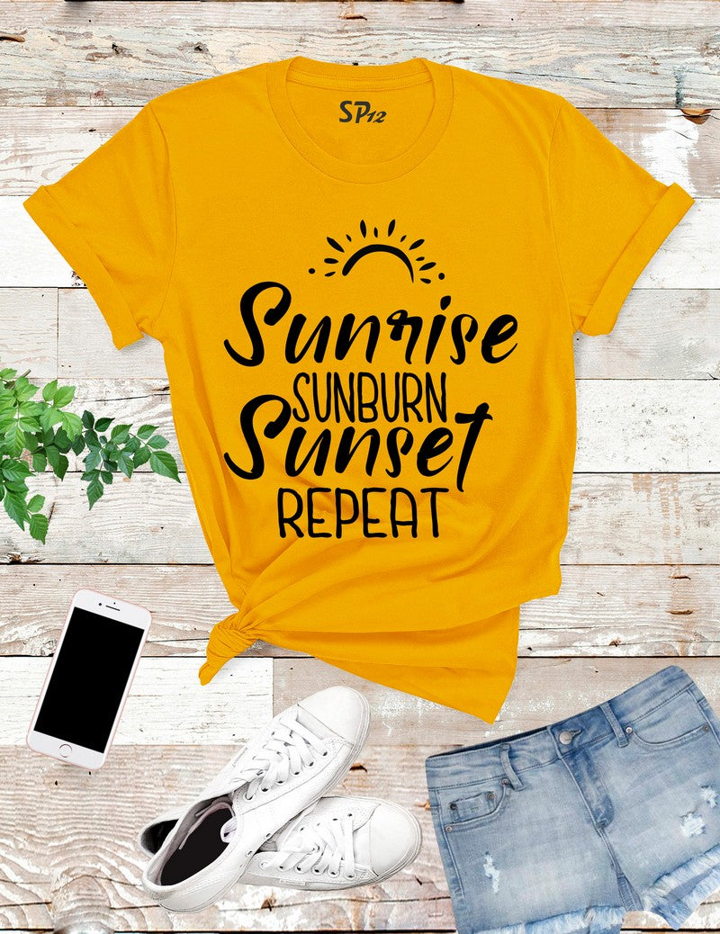 Sunrise Sunburn Sunset Repeat Summer T Shirt