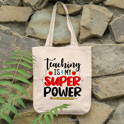 Teaching Is My Super Power Tote Bag