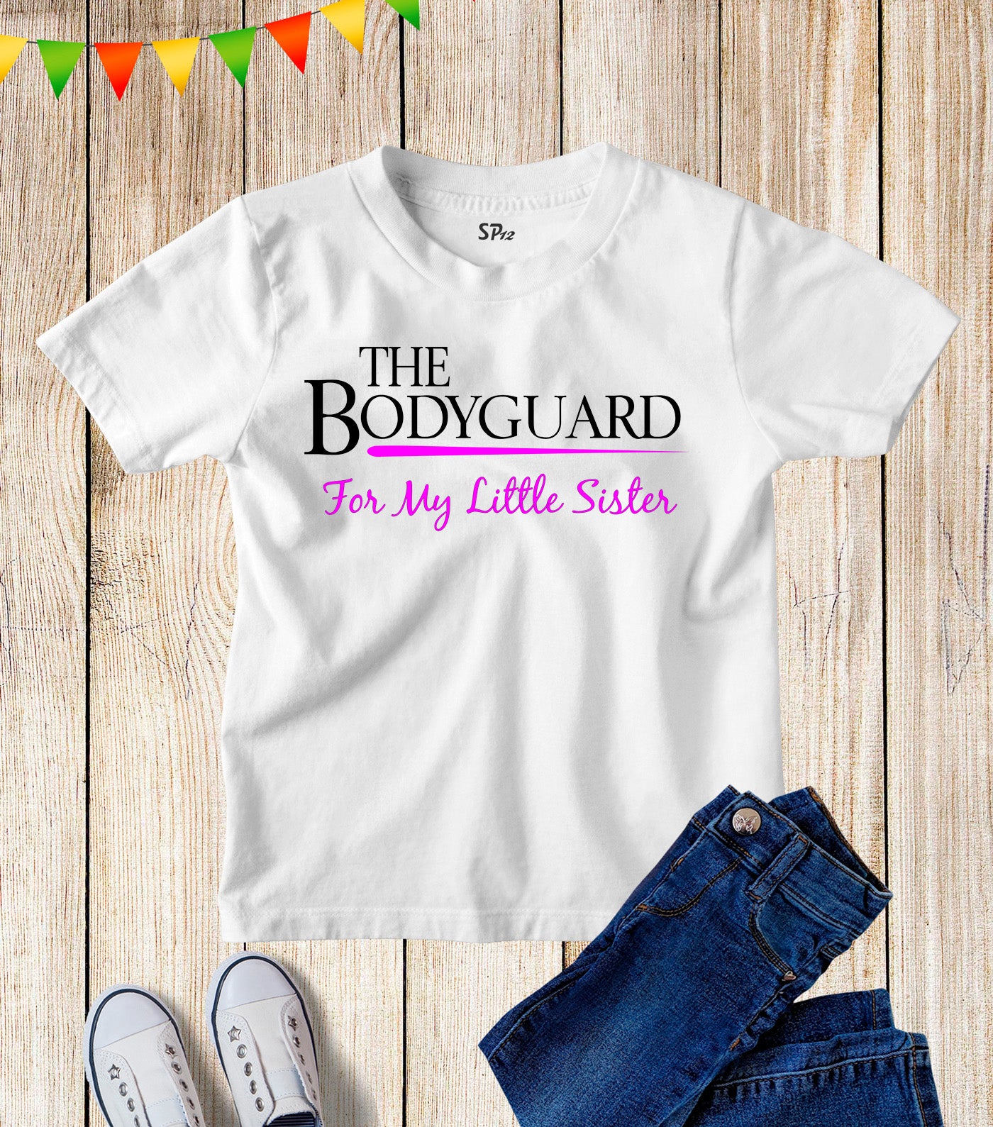 The Bodyguard Is Gor My Little Sister Kids t Shirt