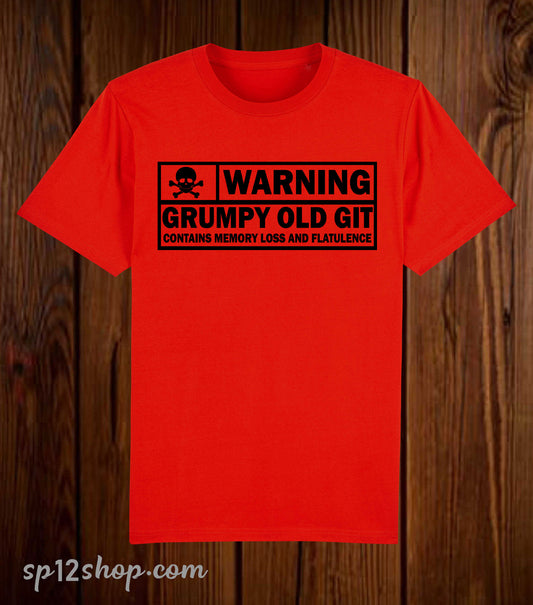 Warning Grumpy Old Git Contains Memory Loss And Flatulence T Shirt