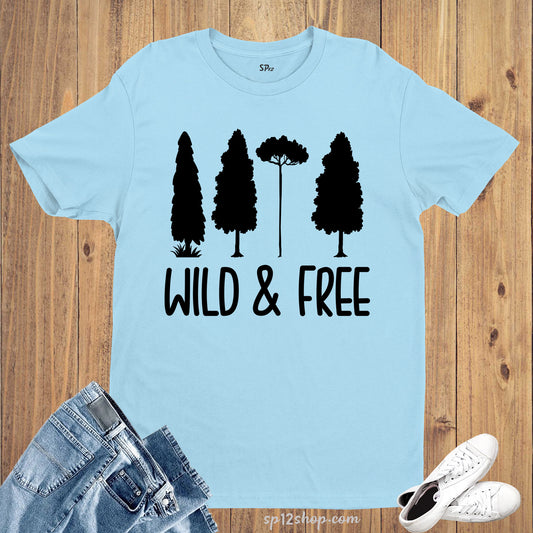 Wild and Free T Shirt