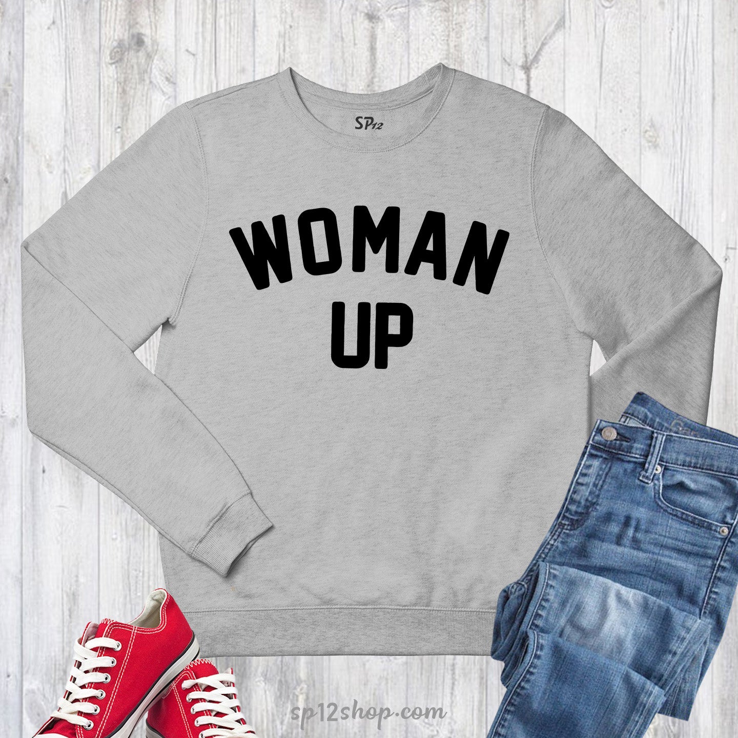 Woman Up Sweatshirt Feminist Woman Empowerment Sweater