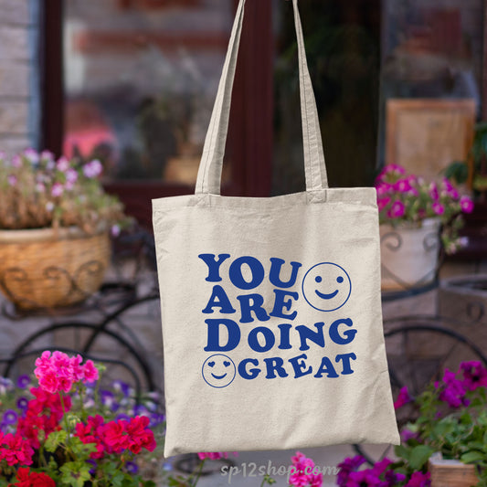 You Are Doing Great Cute Tote Bag