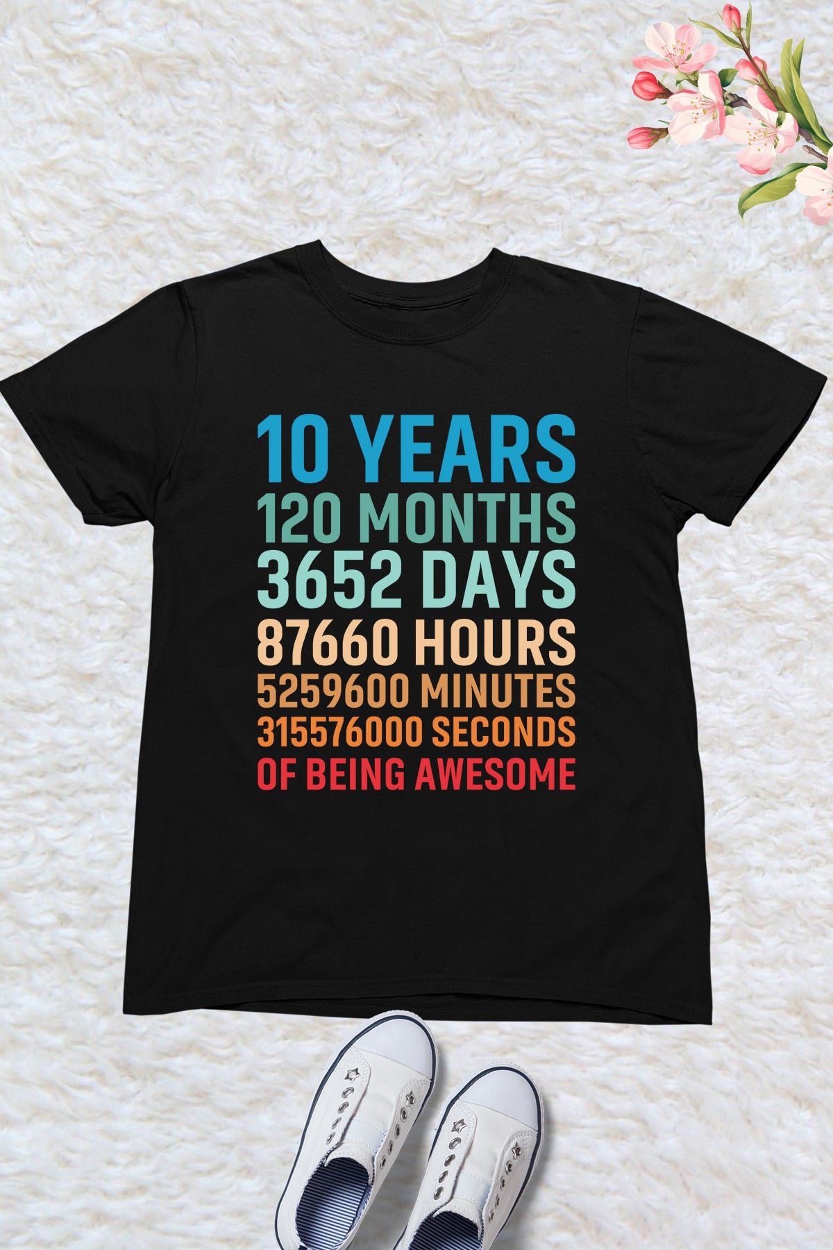 Happy Birthday 10 Years 120 Months T Shirts