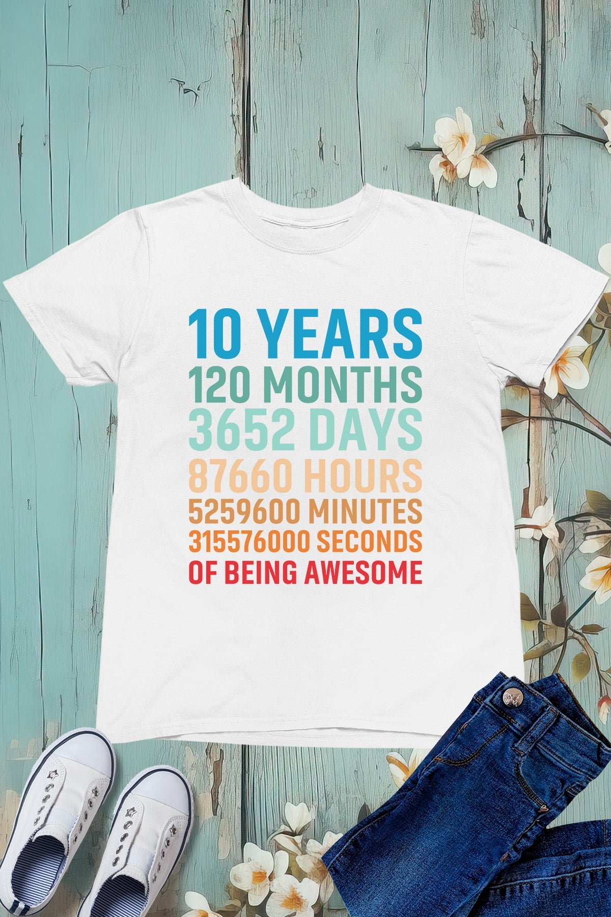 Happy Birthday 10 Years 120 Months T Shirts