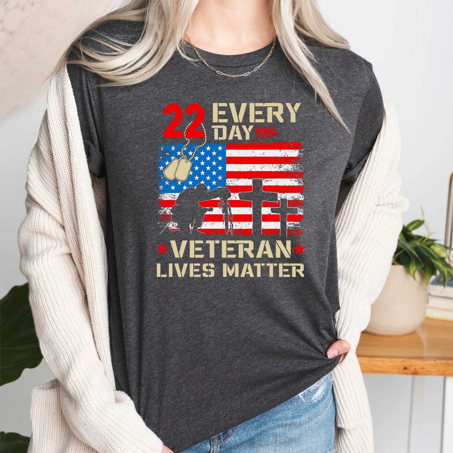 22 Every Day Veteran Lives Matter T-Shirt