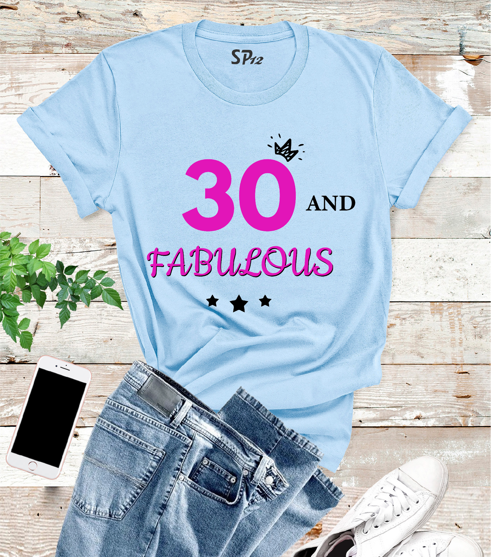 30 and Fabulous 30th Birthday T Shirt