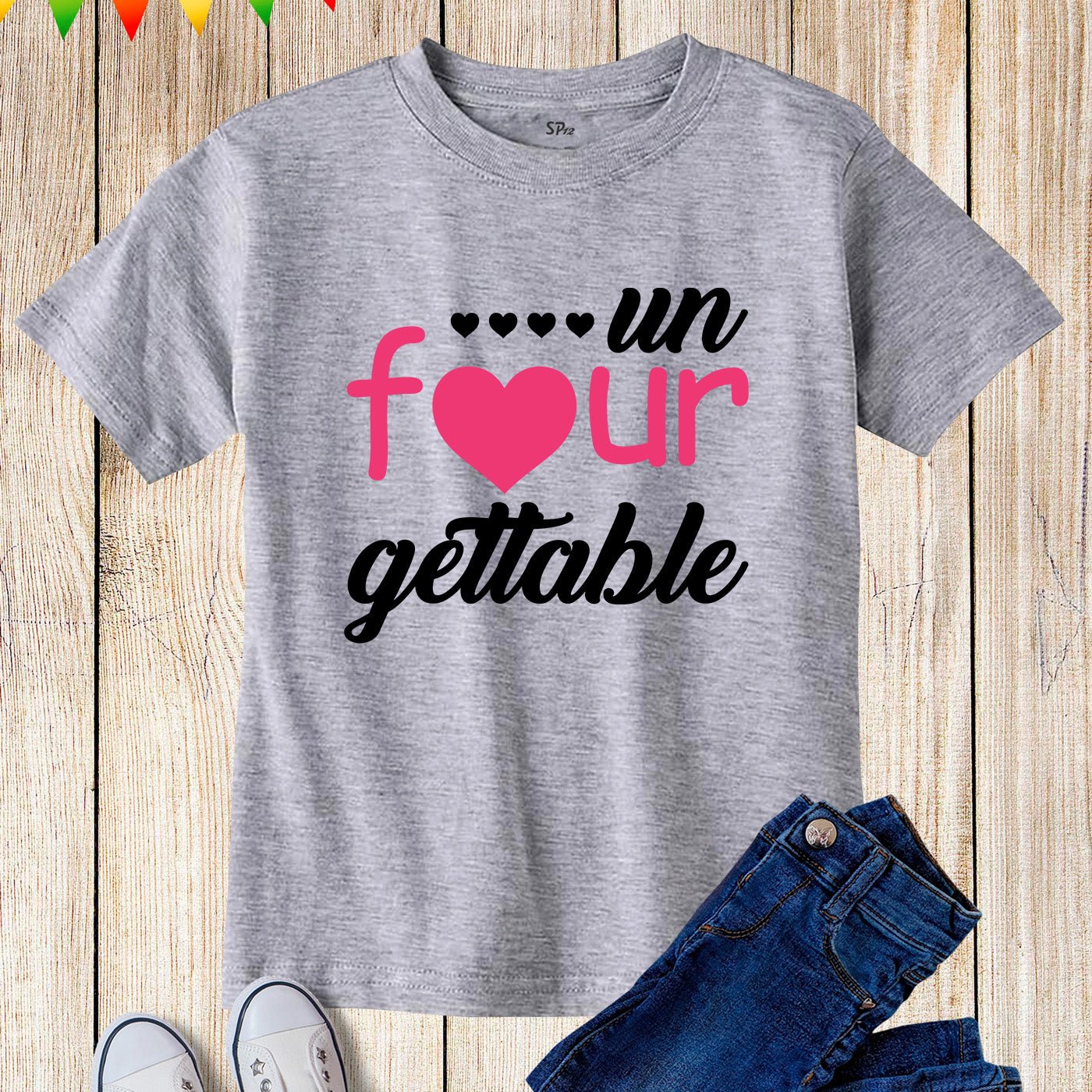 4th Birthday Shirt Un Four Gettable TShirts