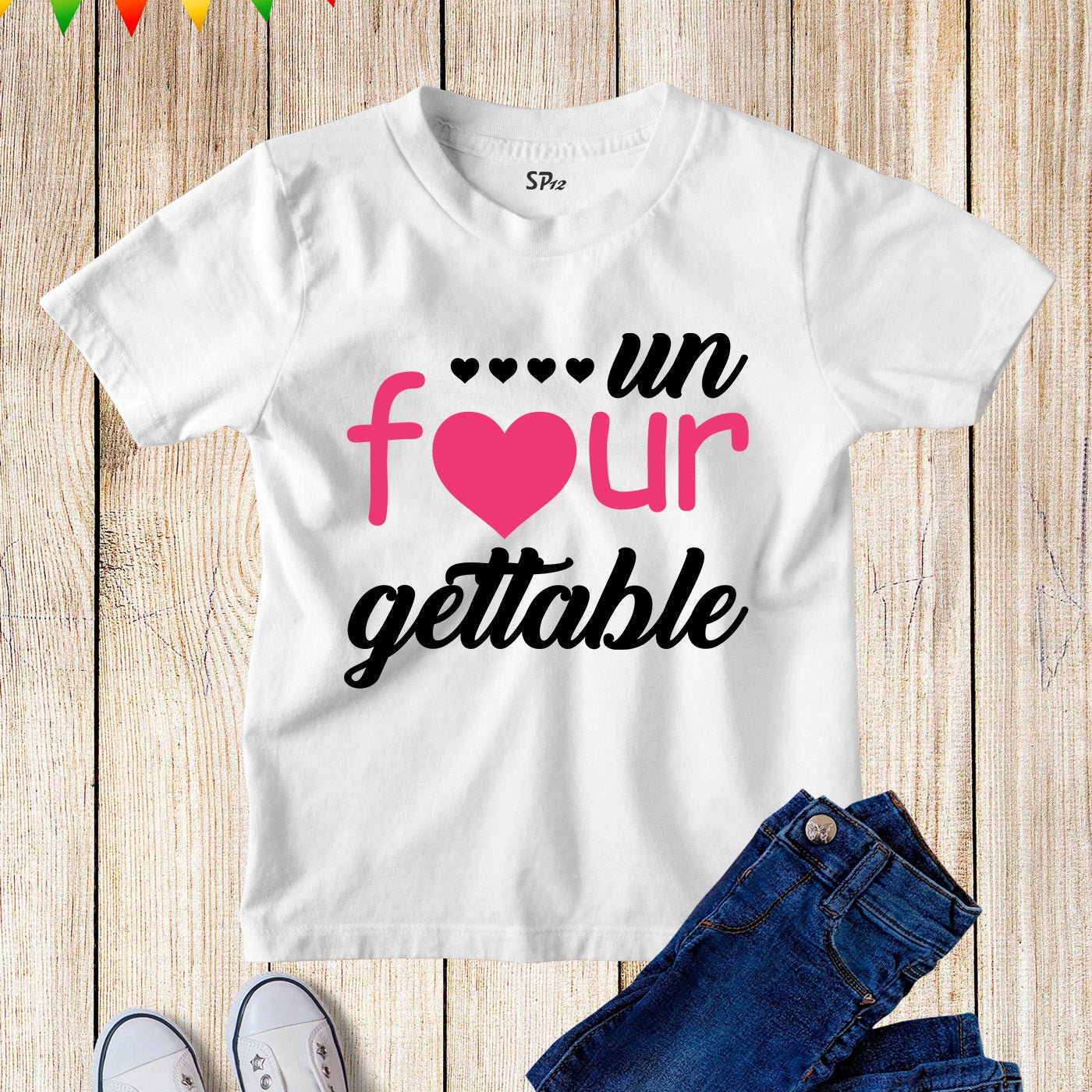 4th Birthday Shirt Un Four Gettable TShirts