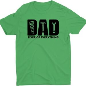 dad-fixer-of-everything-tshirts