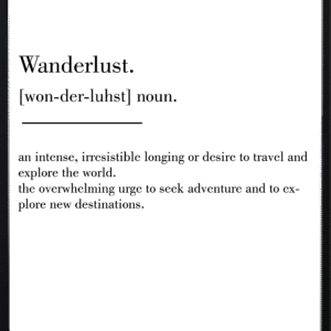 Wonderlust Definition Art Prints