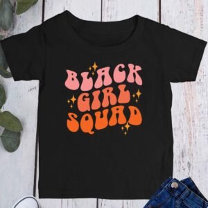 Black Girl Squad Kids Shirts