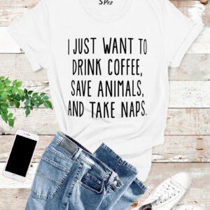 Coffee-Save-Animals-Take-Naps-T -Shirt-White
