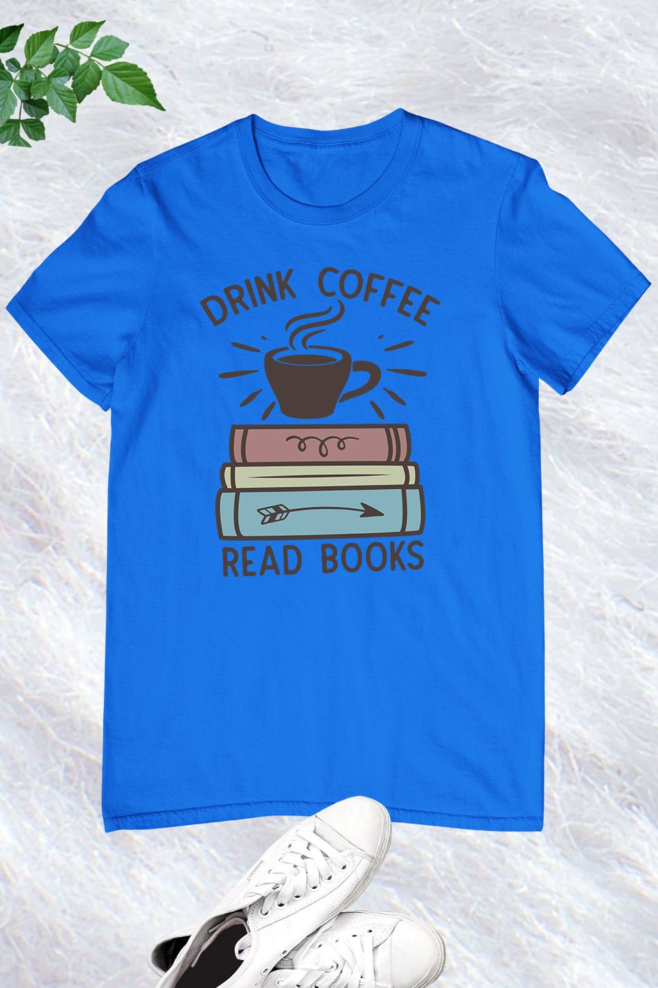 Drink Coffee Read Books Shirt - Image 4