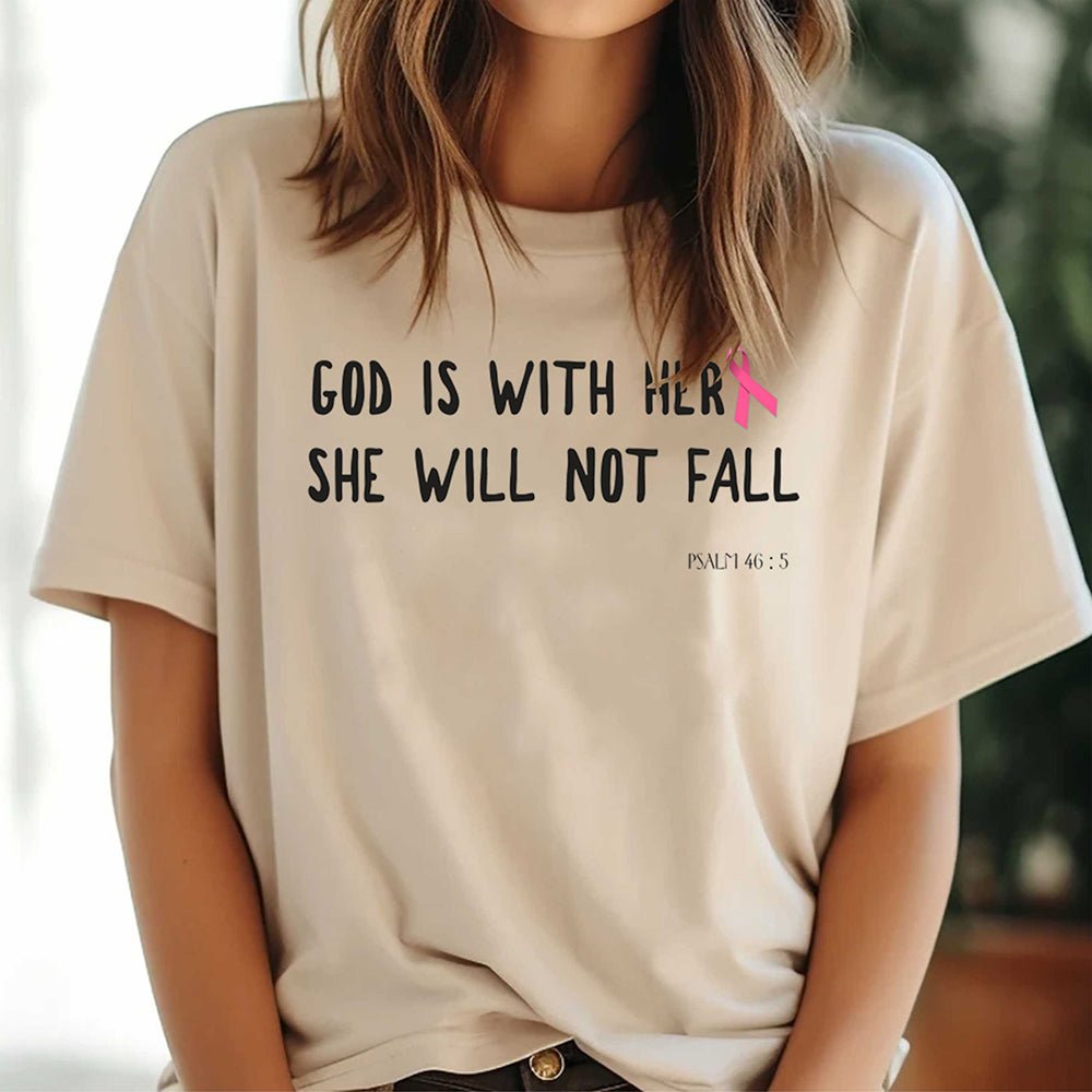 god-is-within-her-she-will-not-fall-psalm-46:5-cancer-awareness-tshirt