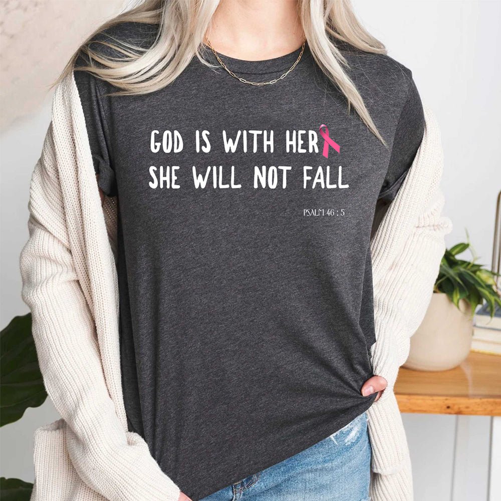 god-is-within-her-she-will-not-fall-psalm-46:5-cancer-awareness-tshirt
