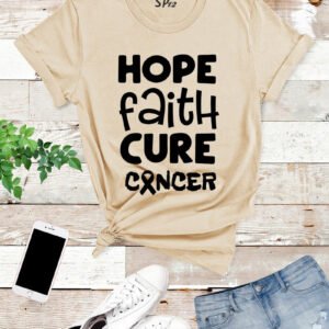 Hope-Faith-cure-cancer-T-Shirt-Sand