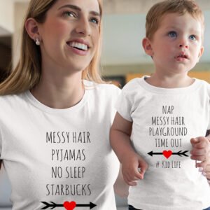 Messy Hair Hashtag Mom Life Kid Life Slogan Mom Son Daughter Matching T shirts