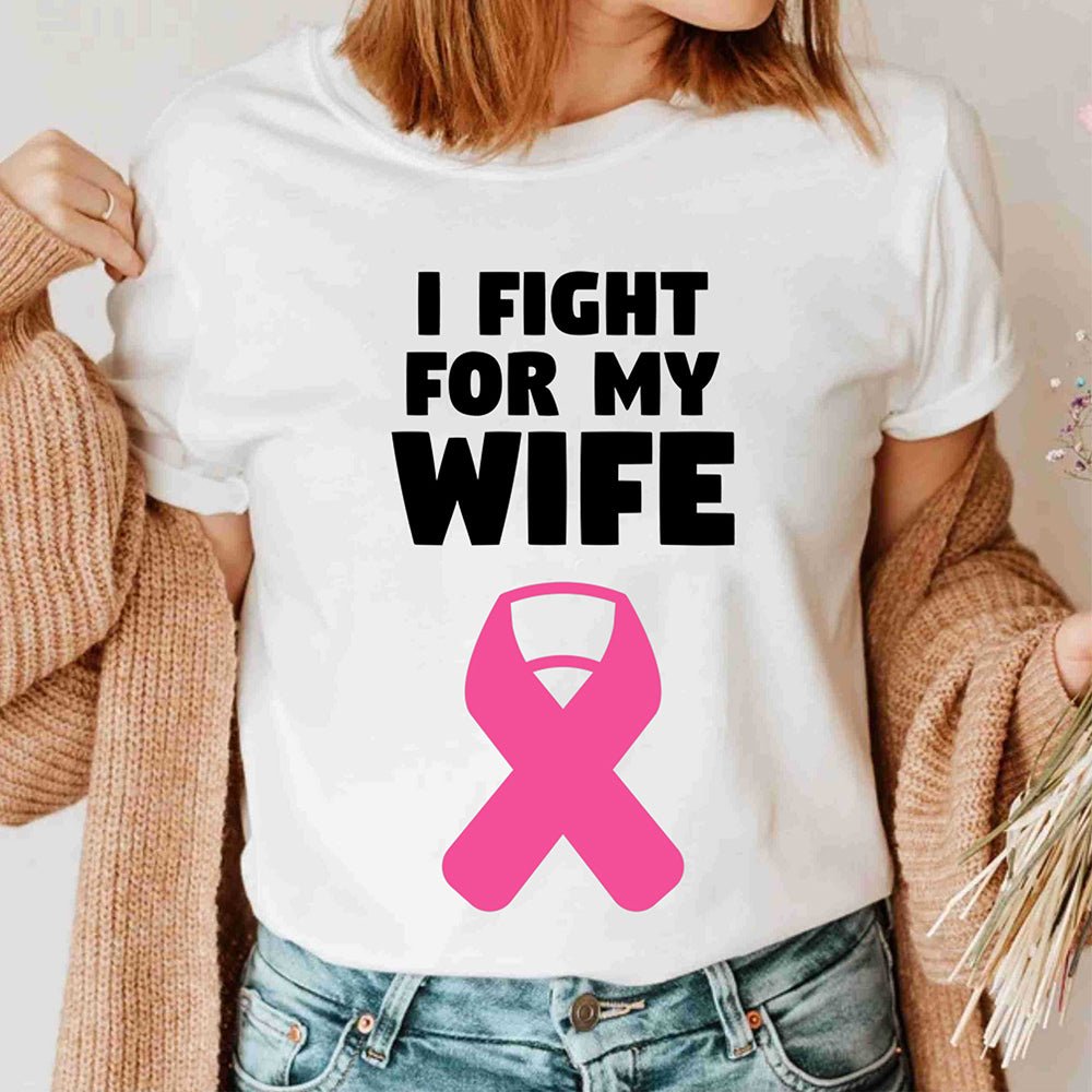 i-fight-for-my-wife-pink-ribbon-breast-cancer-awareness-t-shirt