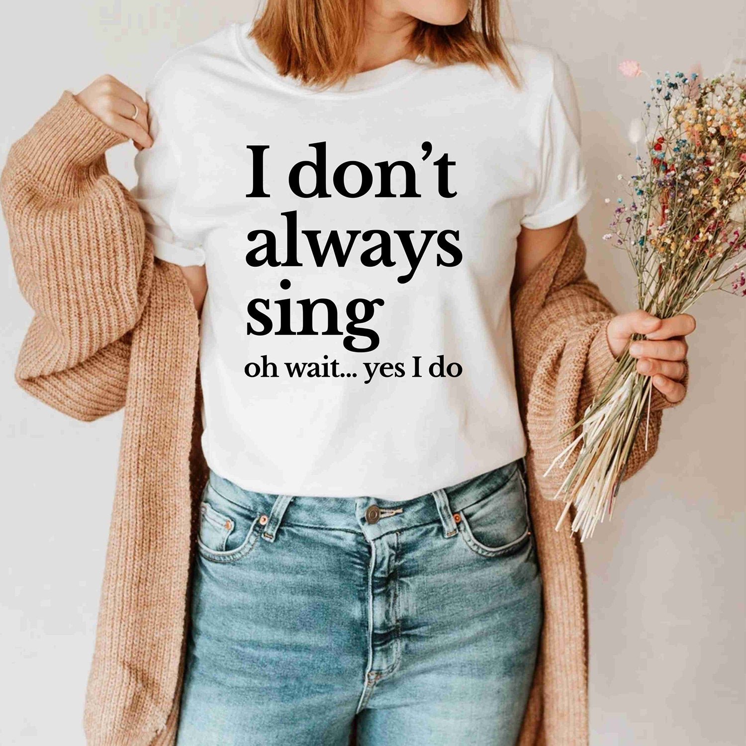 I Don't Always Sing Oh Wait Yes I Do Music Lover Singing Karaoke Shirt - Image 3