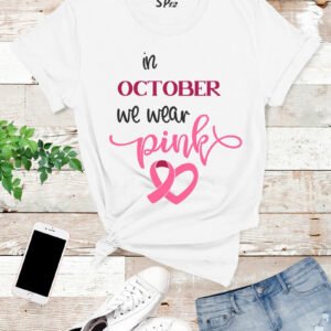 In-October-We-Wear-Pink-T-Shirt-White