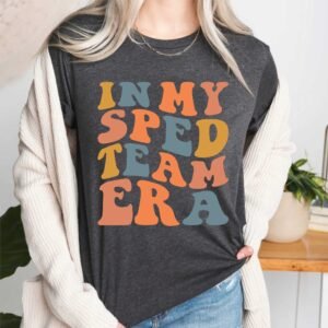 in-my-sped-team-era-education-back-to-school-teachers-day-t-shirt