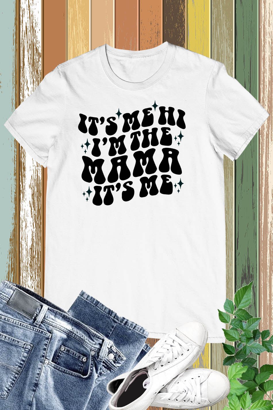 It's Me hi I'm The Mama It's Me Shirt