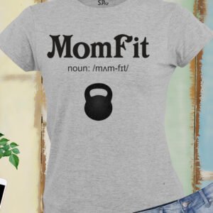 Fit Mom Crossfit Fitness Women T Shirt