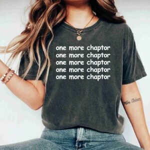 Just One More Chapter Bookish Reading Graphic Book Shirt For Women