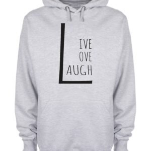 Live Love Laugh Fun Slogan Hoodie
