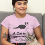 A Cat is a Woman's Best Friend T Shirt
