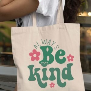 Always Be Kind Inspirational Teacher Shoulder Bag