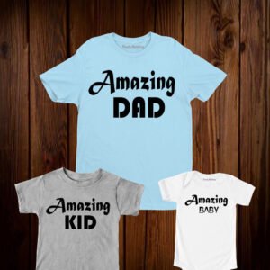Amazing Dad Kid And Baby Matching T Shirt