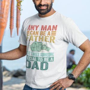 But It Takes Someone Special To Be A Dad Shirt