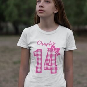 Chapter 14 Birthday Girl Shirt