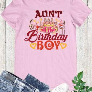 Aunt of The Birthday Boy T Shirt